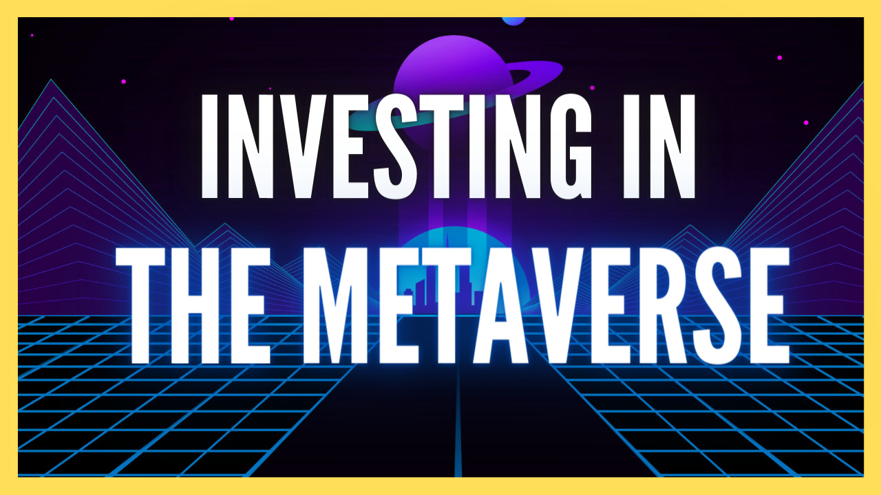 Investing and Monetizing in the Metaverse