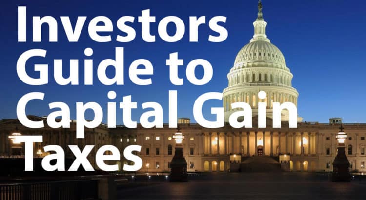 White House with text overlay: 'Investors Guide to Capital Gain Taxes