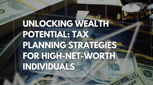 Why Tax Planning Should Be Part of Your Wealth Strategy