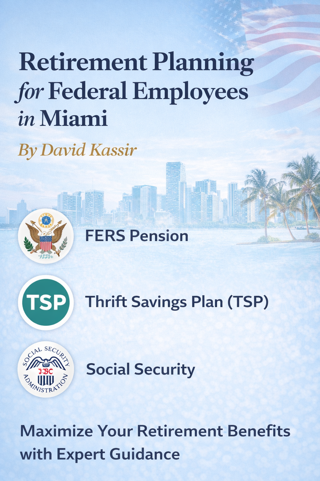 Retirement Planning for Federal Employees in Miami Retirement Planning for Federal Employees