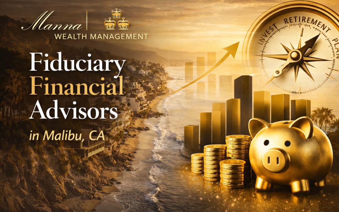 Fiduciary Financial Advisor in Malibu