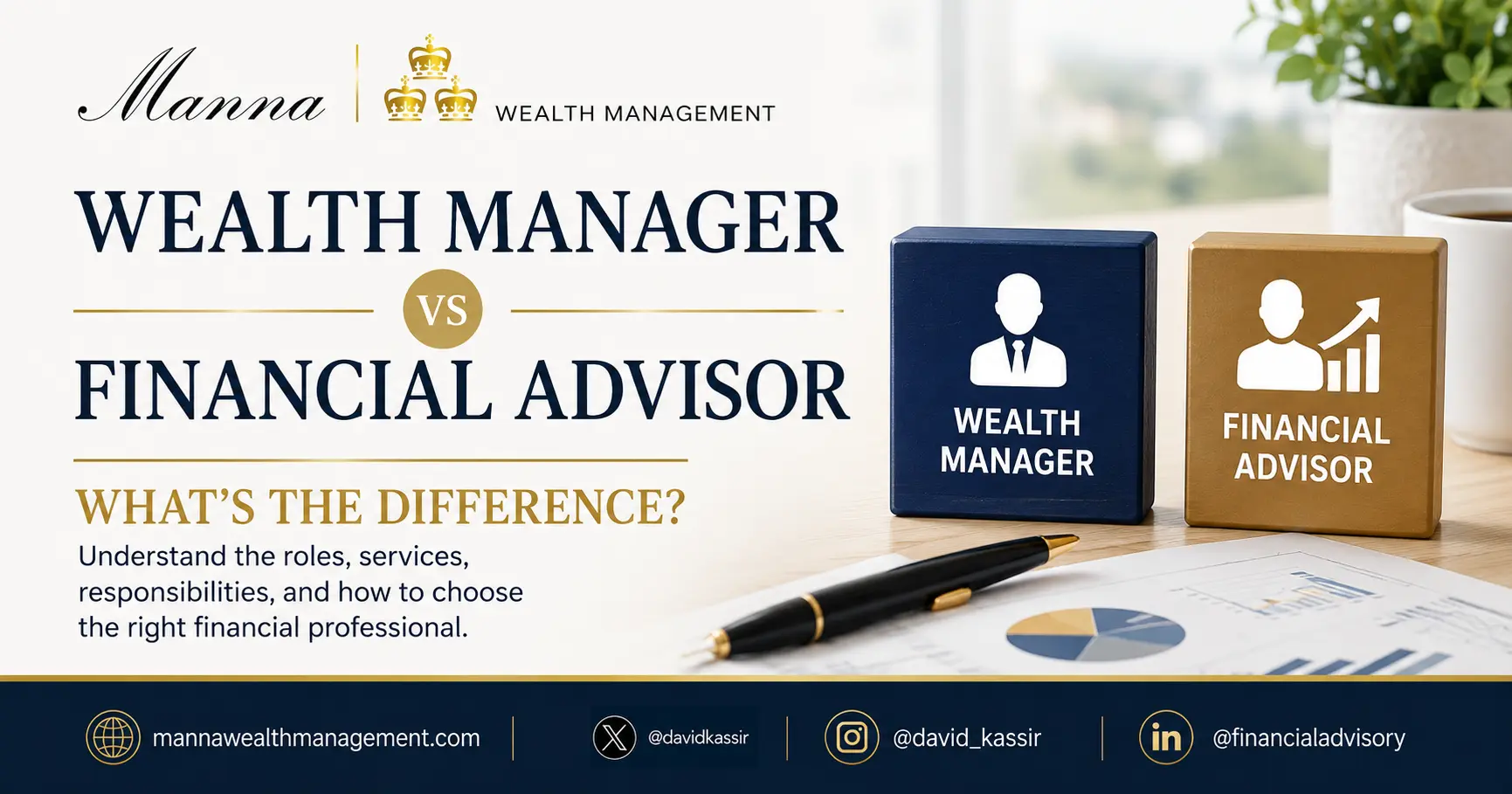 Wealth Manager vs Financial Advisor: What’s the Difference?